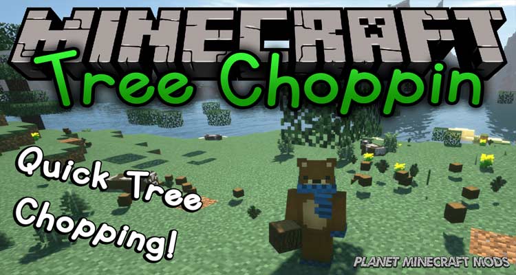 Tree Choppin Mod 1.14.4/1.12.2