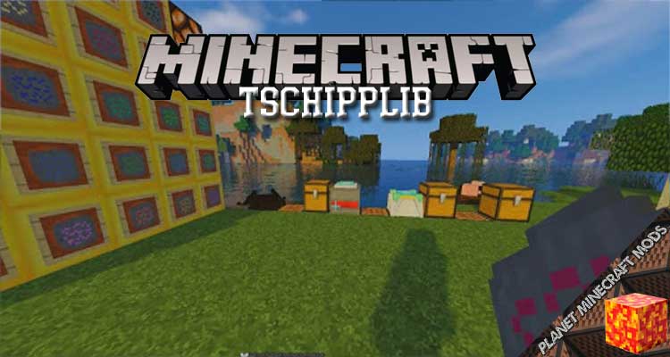 TschippLib Mod 1.12.2/1.11.2