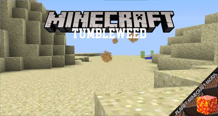 Tumbleweed Mod 1.16.5/1.12.2/1.7.10