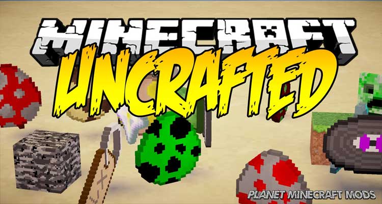 Uncrafted Mod 1.14.4/1.12.2