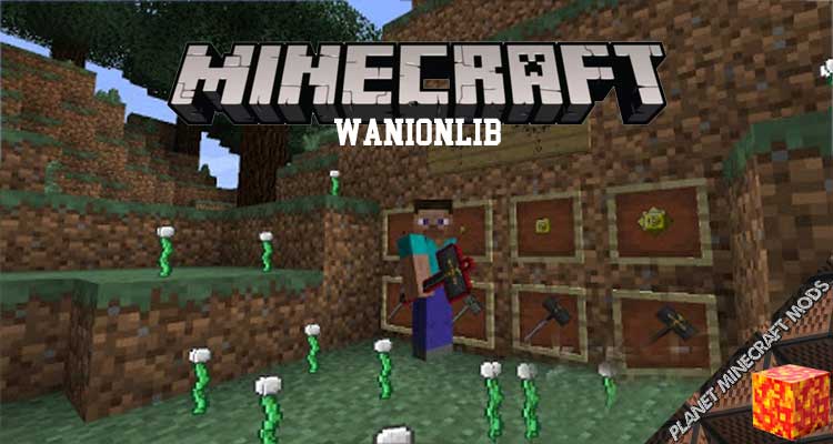 WanionLib Mod 1.12.2/1.10.2/1.7.10