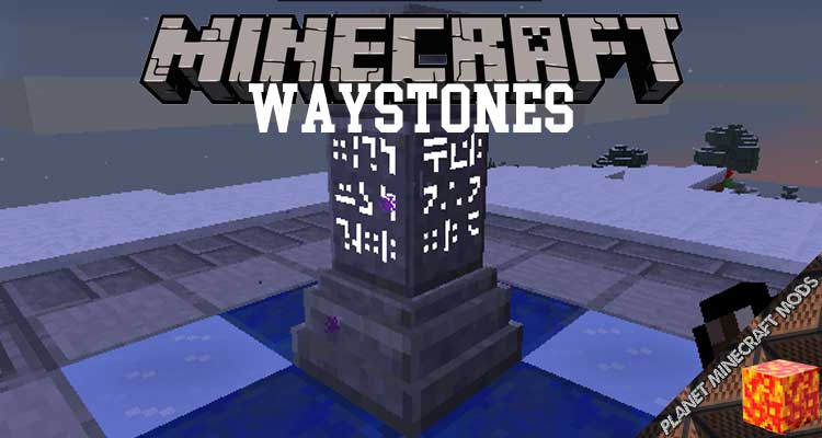 Waystones Mod 1.16.5/1.12.2/1.7.10