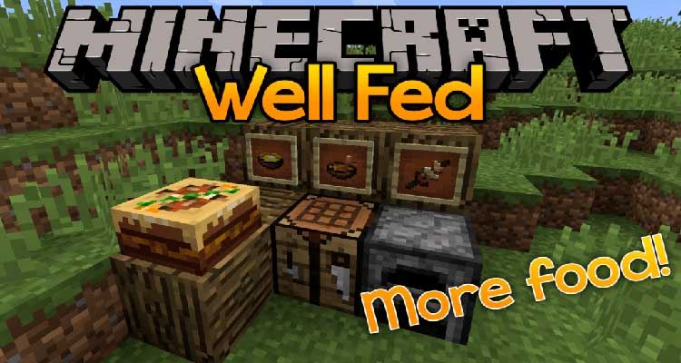 Well Fed Mod 1.15.2/1.14.4