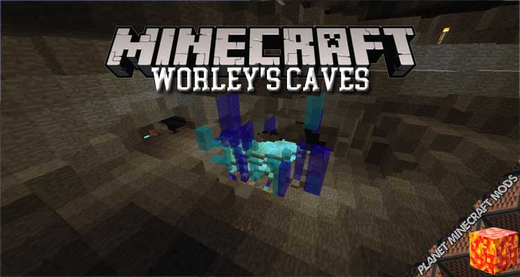 Worley's Caves Mod 1.16.1/1.15.2/1.12.2