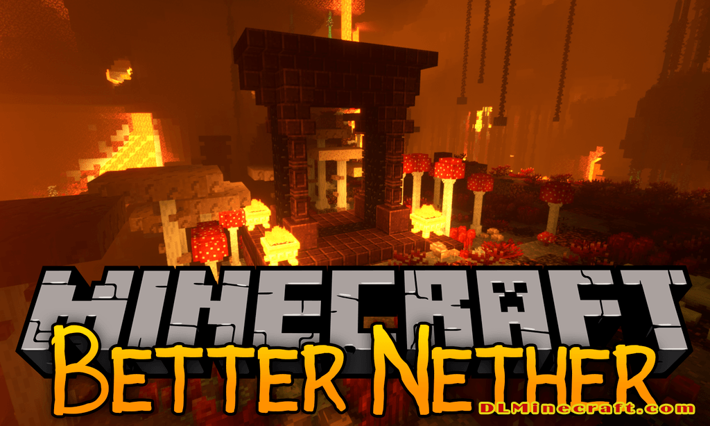 Better Nether Mod