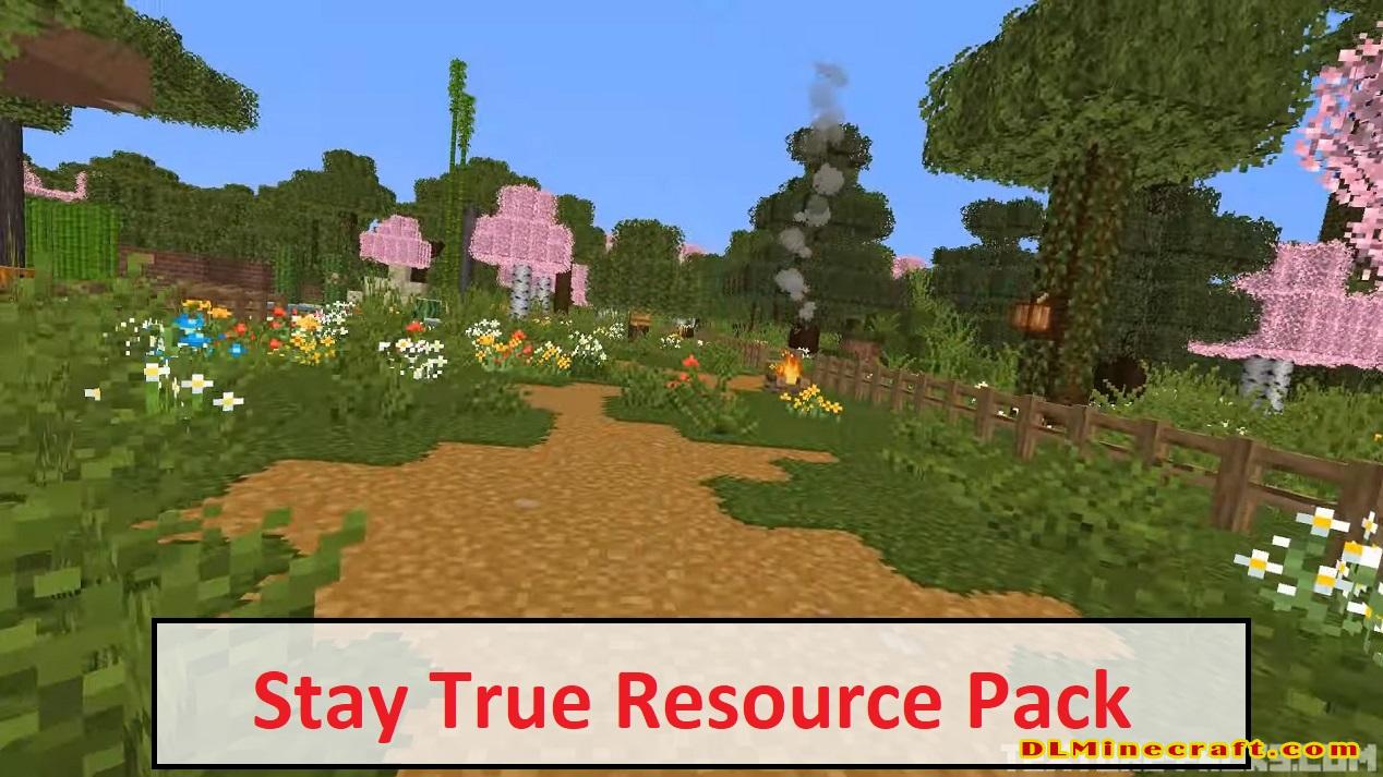 Stay True for Minecraft 1.16.5