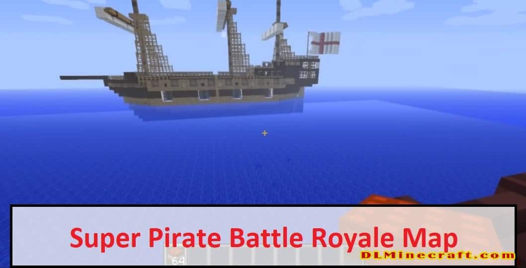 Super Pirate Battle Royale Map