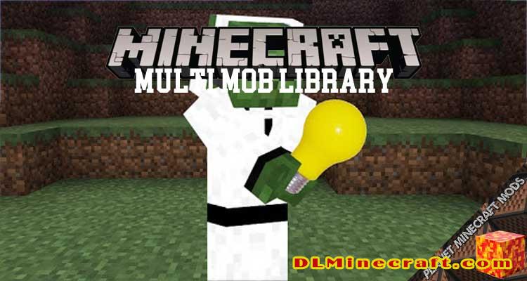 Multi Mob Library Mod 1 12 2 Dlminecraft Download And Guide Into Minecraft Mods