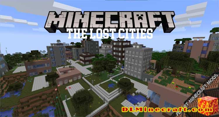 The Lost Cities Mod 1.16.5/1.12.2/1.10.2 | DLMinecraft ...